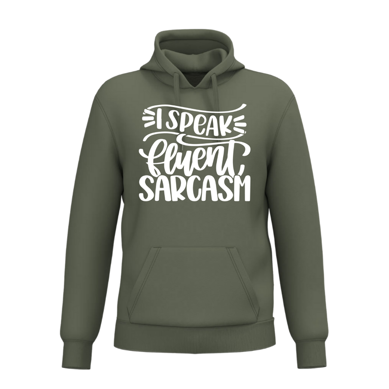 I SPEAK FLUENT SARCASM (verschillende kleuren)