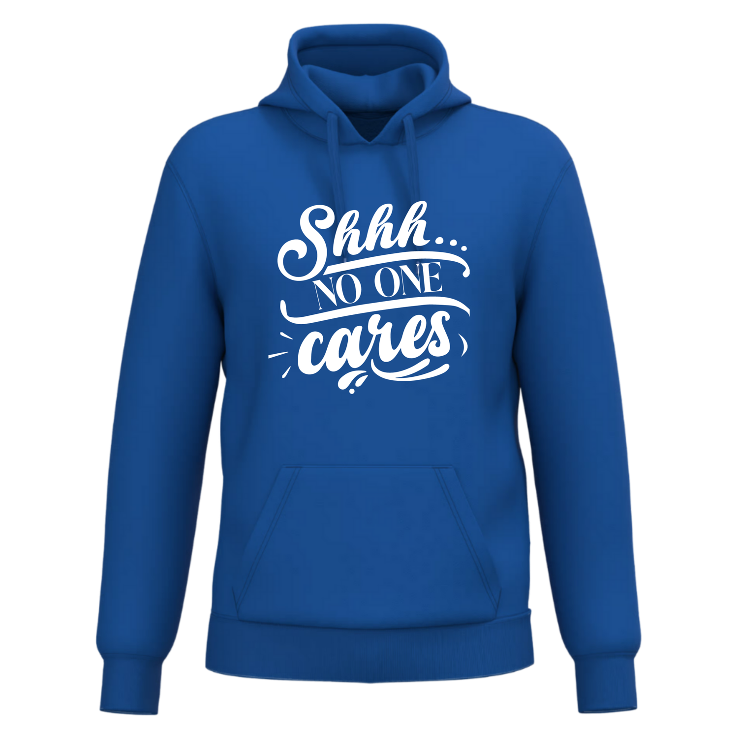 SHHH NO ONE CARES (verschillende kleuren)