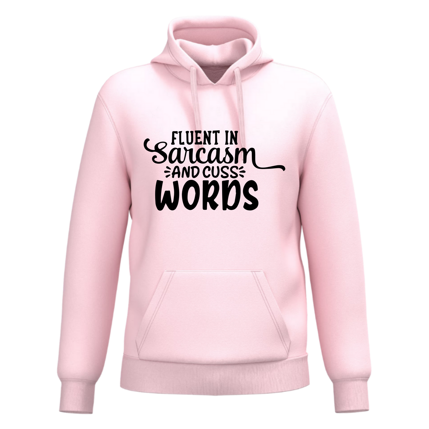 FLUENT IN SARCASM AND CUSS WORDS (verschillende kleuren)
