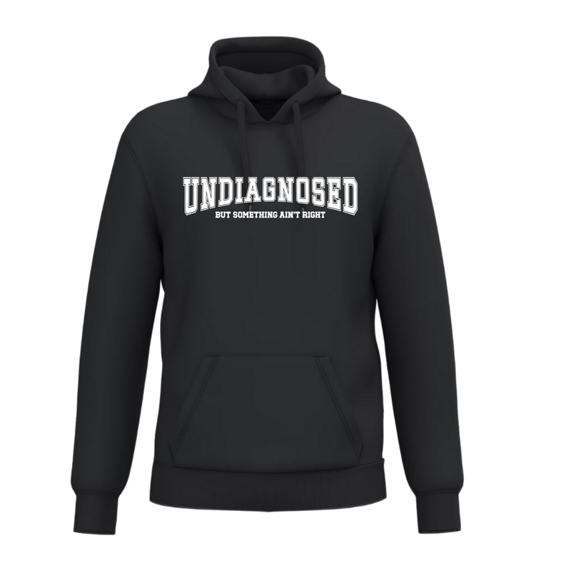 UNDIAGNOSED BUT SOMETHING AIN'T RIGHT (verschillende kleuren)