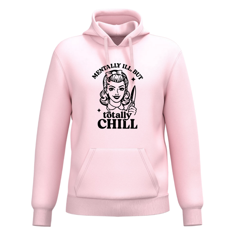 MENTALLY ILL,BUT TOTALLY CHILL (verschillende kleuren)