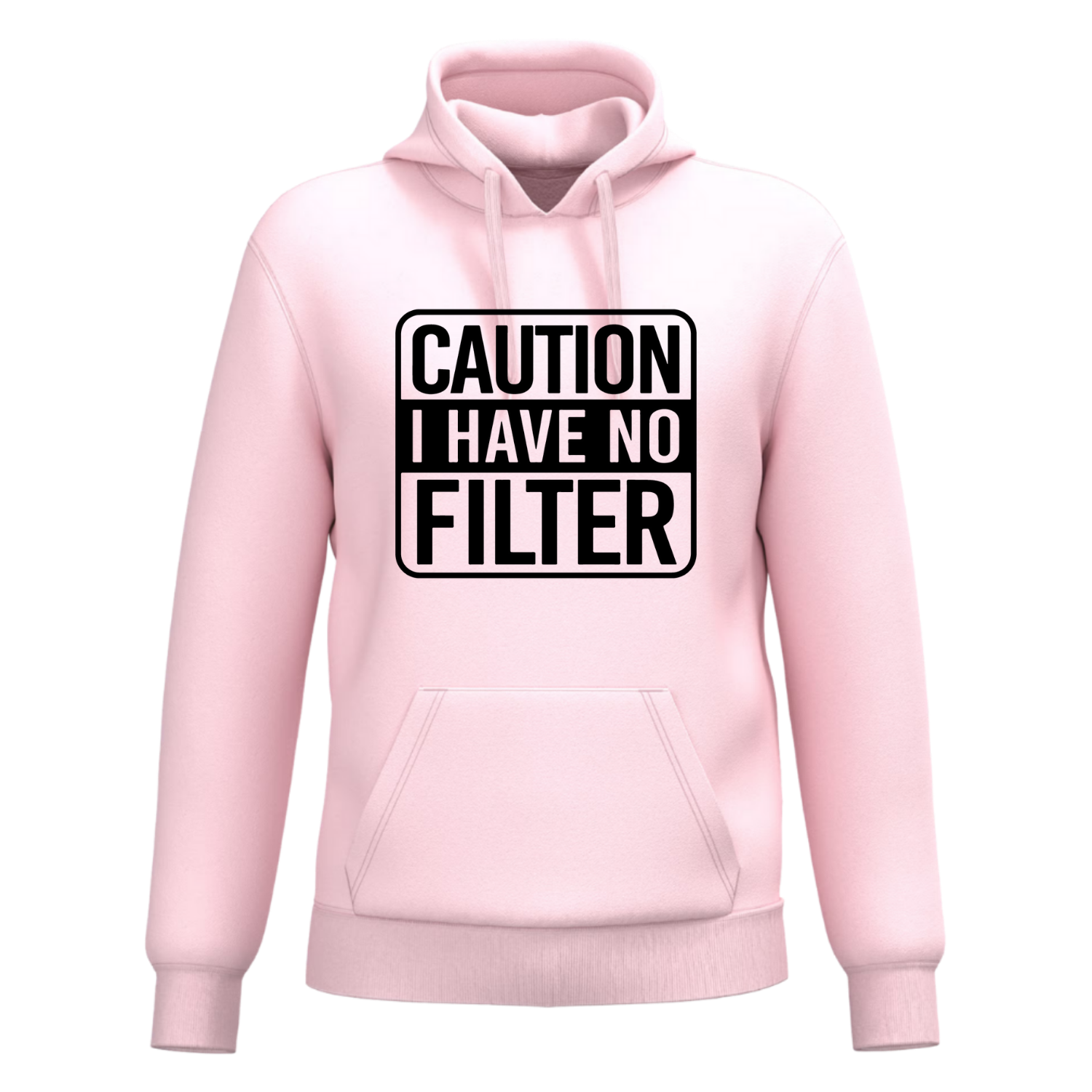 CAUTION I HAVE NO FILTER (verschillende kleuren)