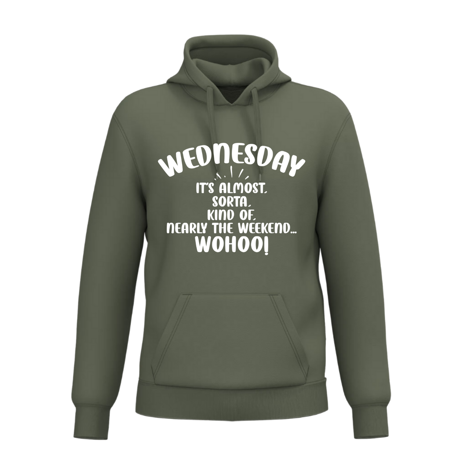 WEDNESDAY IT'S ALMOST,SORTA,KIND OF,NEARLY THE WEEKEND WOHOO! (verschillende kleuren)