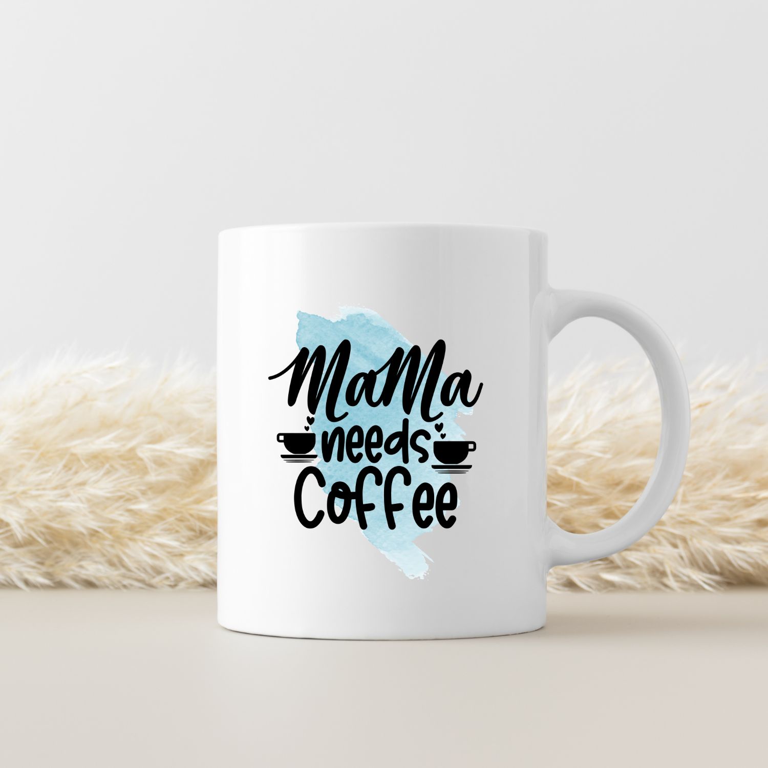 MAMA NEEDS COFFEE MAMA NEEDS COFFEE