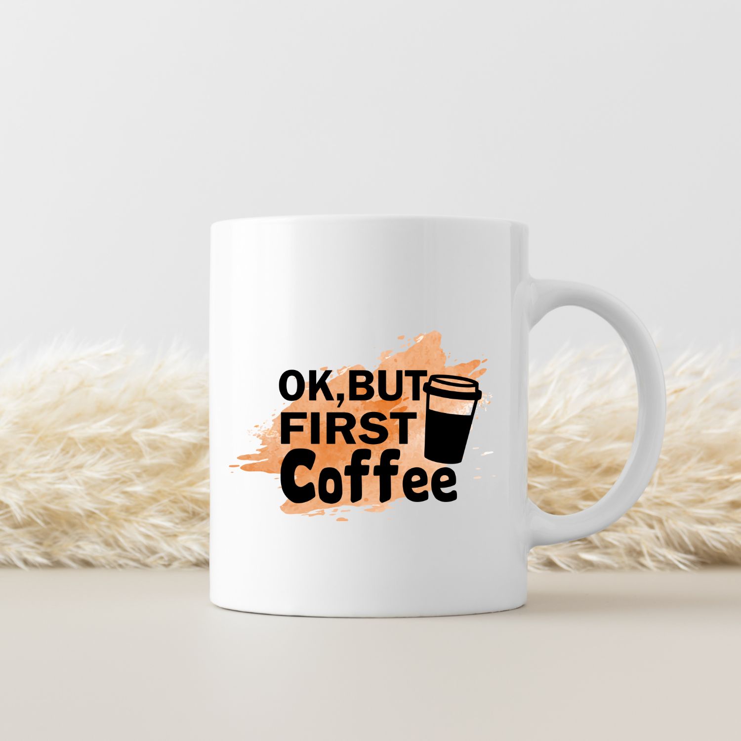 OK, BUT FIRST COFFEE