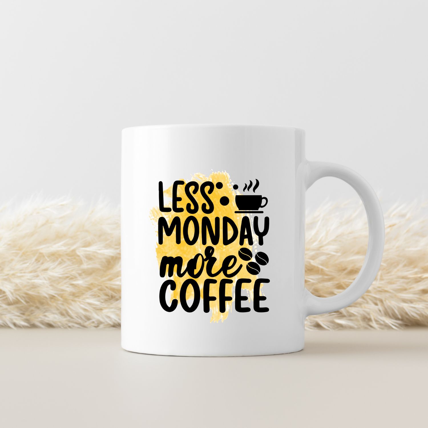 LESS MONDAY MORE COFFEE