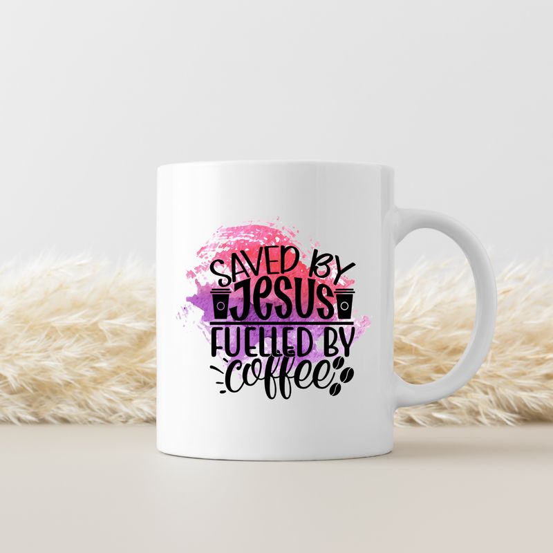 SAVED BY JESUS FUELLET BY COFFEE