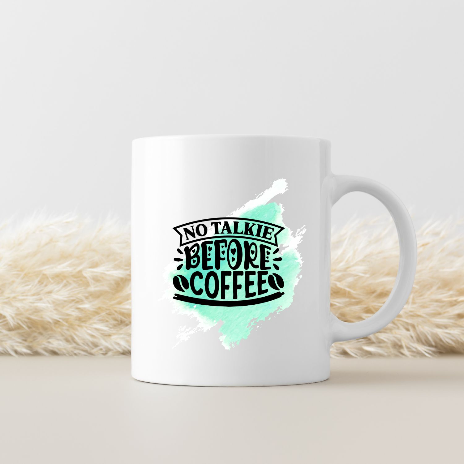 NO TALKIE BEFORE COFFEE NO TALKIE BEFORE COFFEE