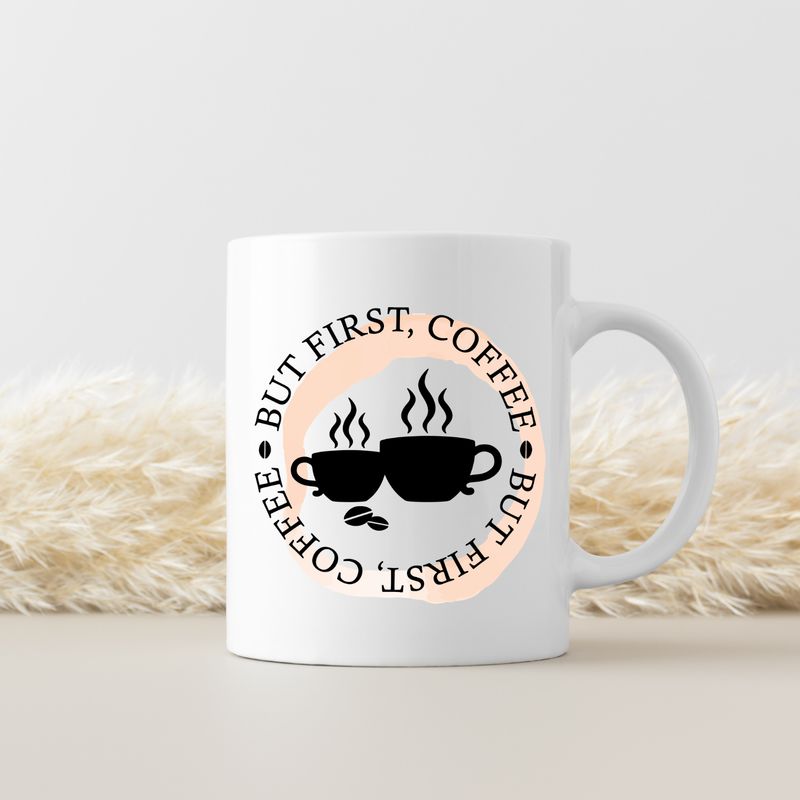 BUT FIRST COFFEE
