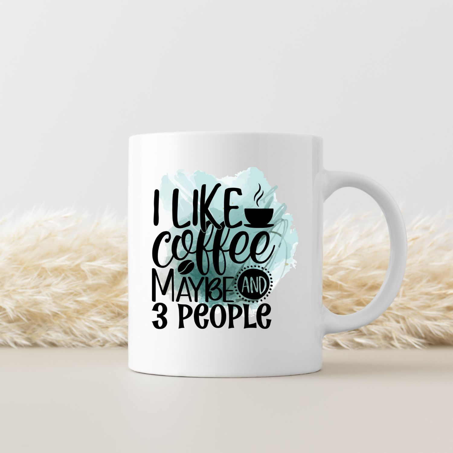 I LIKE COFFEE AND MAYBE 3 PEOPLE I LIKE COFFEE AND MAYBE 3 PEOPLE