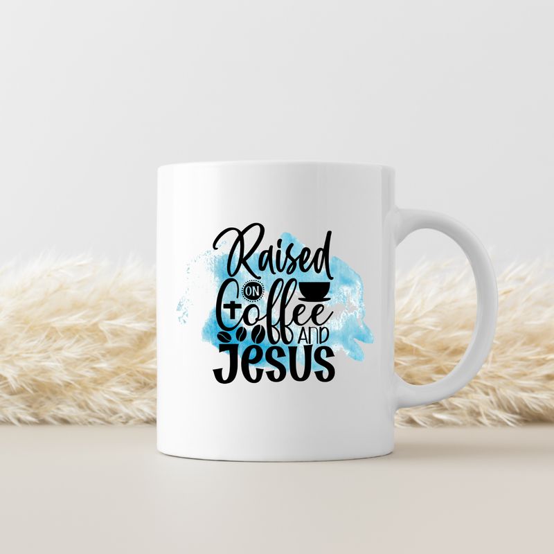 RAISED ON COFFEE AND JESUS