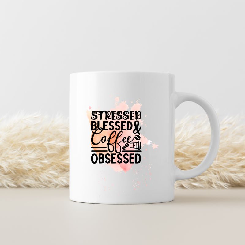 STRESSED BLESSED AND COFFEE OBSESSED