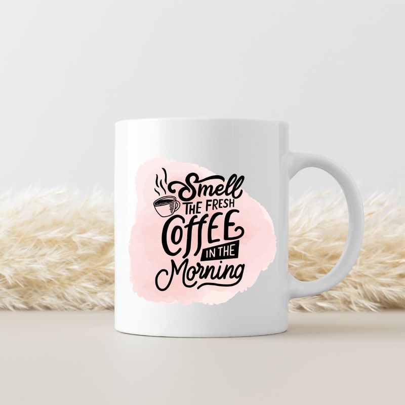 SMELL THE FRESH COFFEE IN THE MORNING