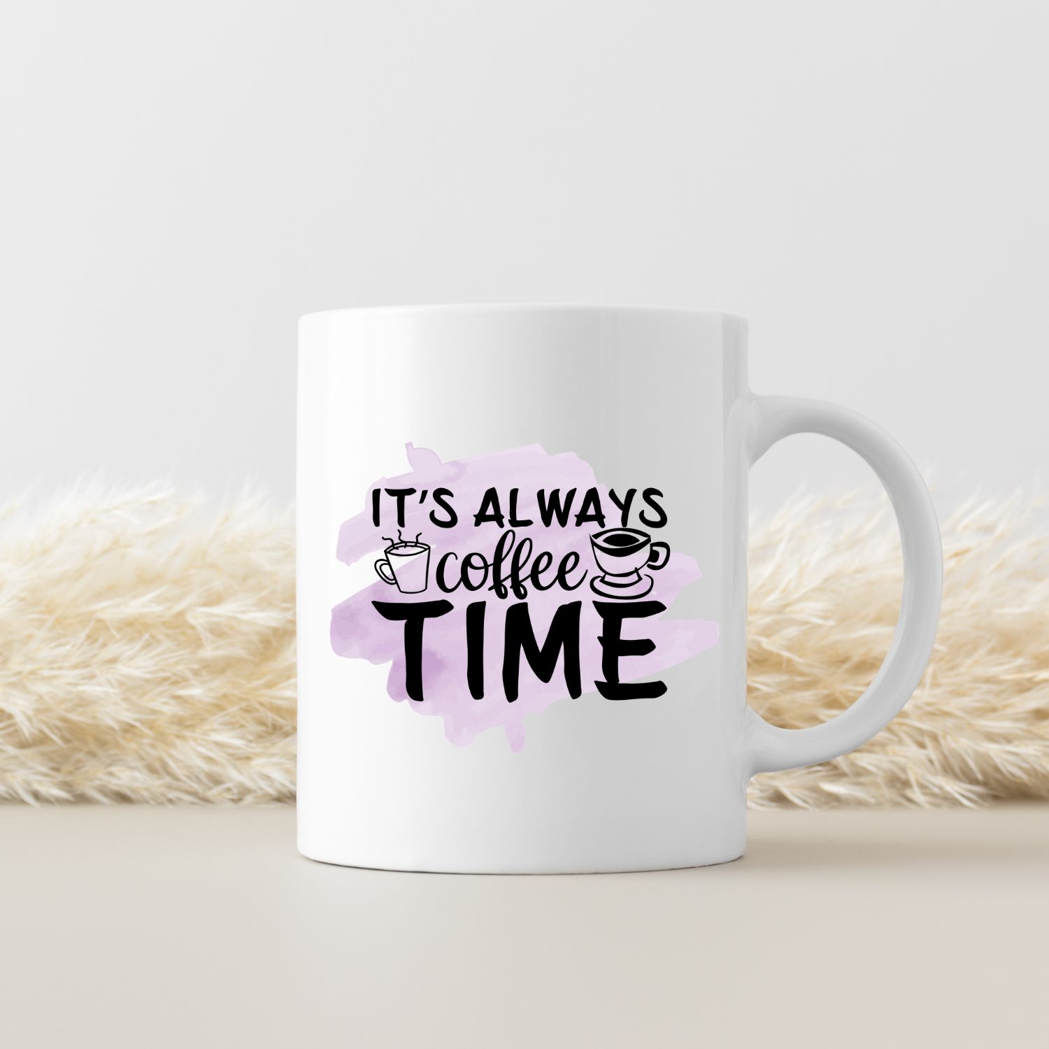 IT'S ALWAYS COFFEE TIME IT'S ALWAYS COFFEE TIME