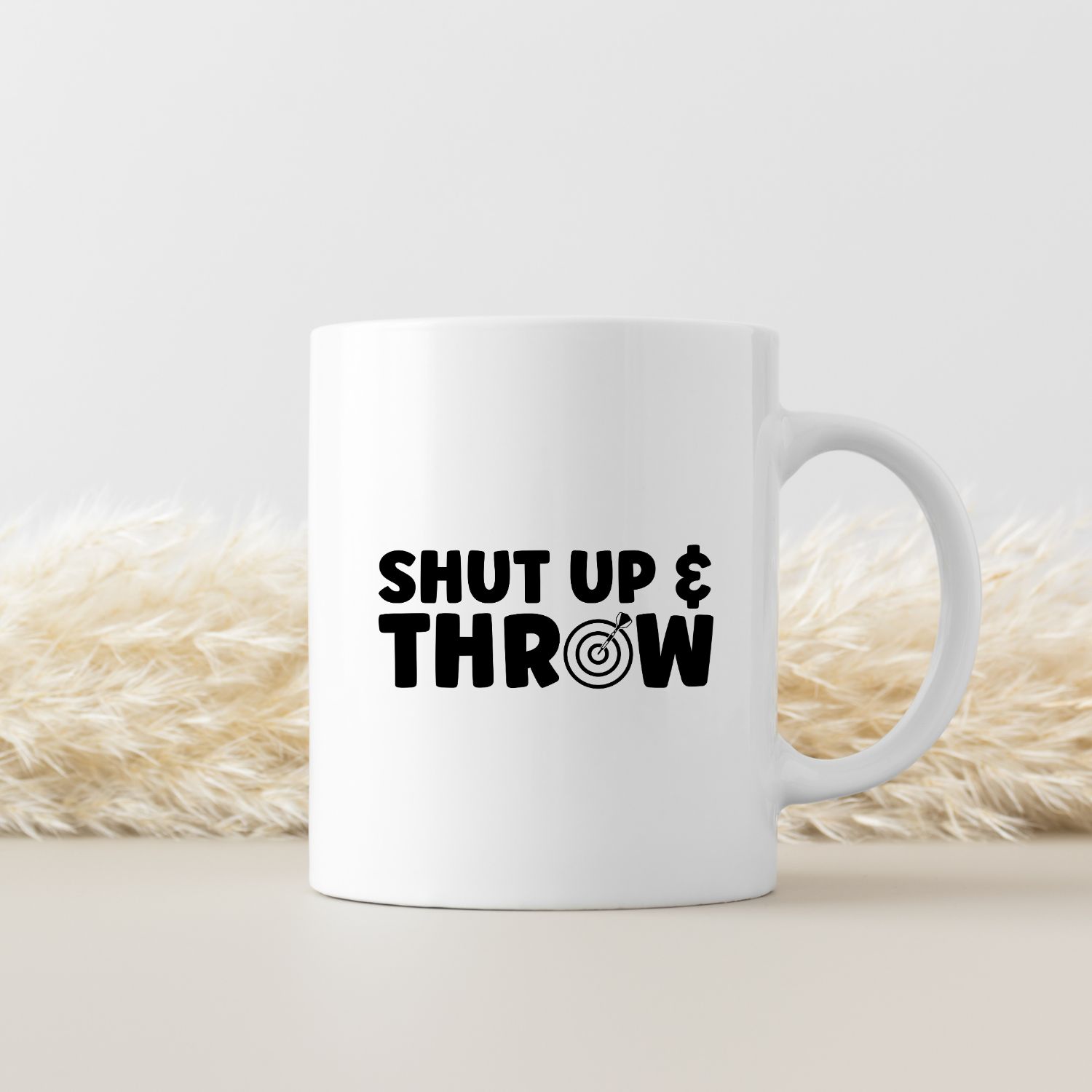 SHUT UP AND TROW SHUT UP AND TROW
