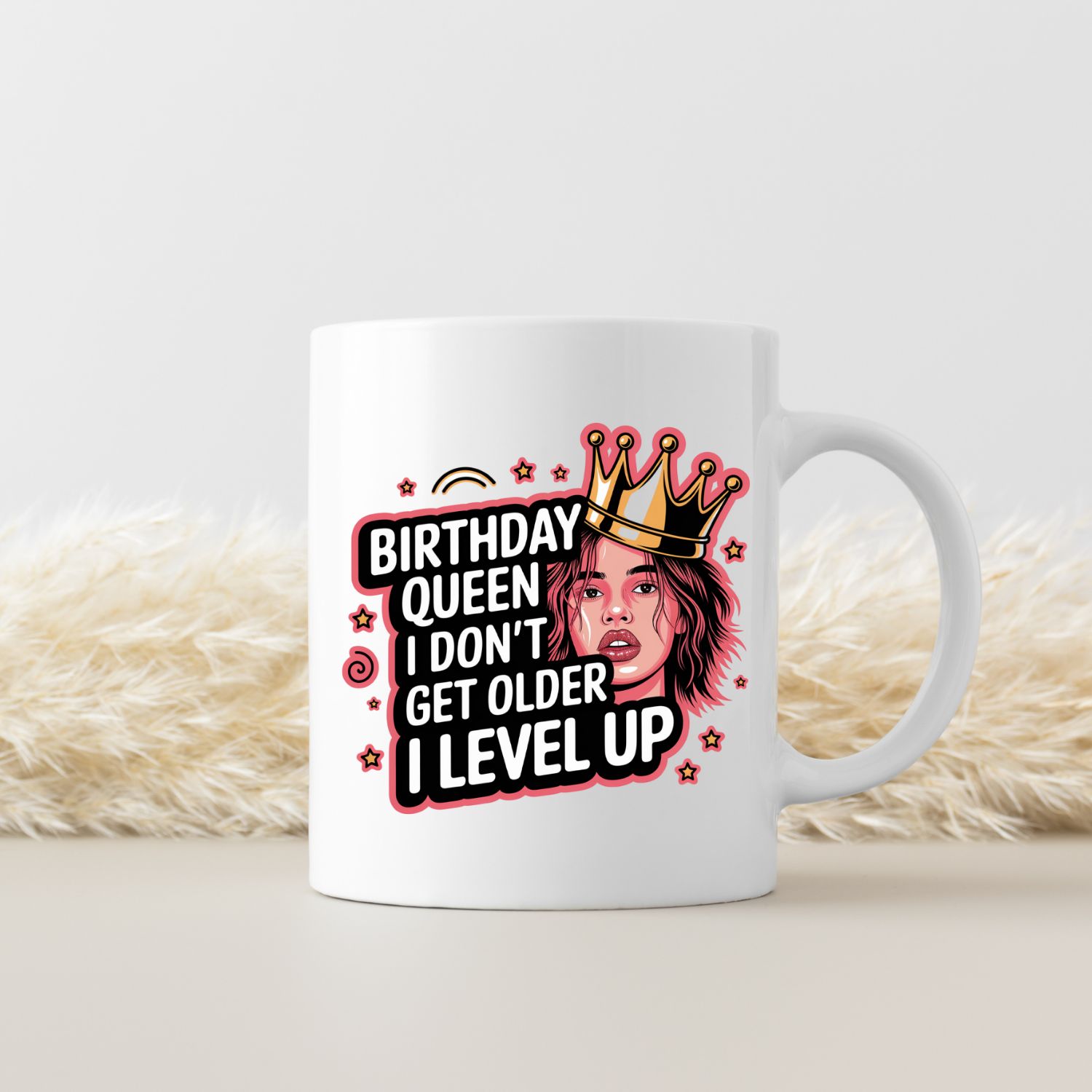 BIRTHDAY QUEEN, I DON'T GET OLDER, I LEVEL UP BIRTHDAY QUEEN, I DON'T GET OLDER, I LEVEL UP