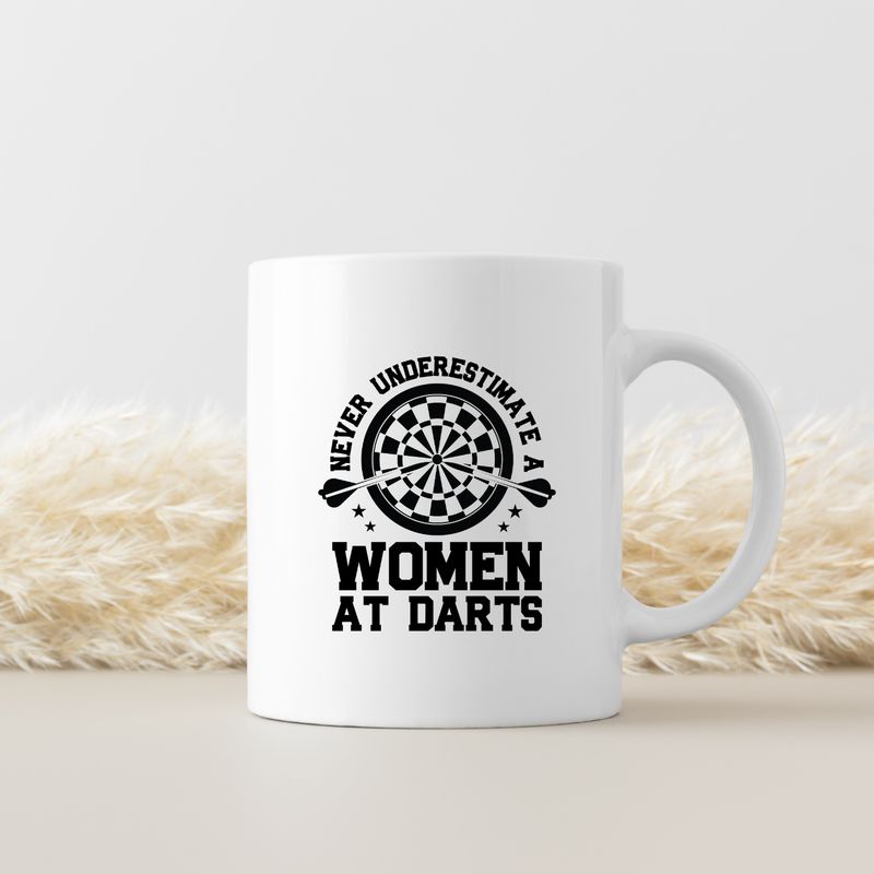 NEVER UNDERESTIMATE A WOMEN AT DARTS