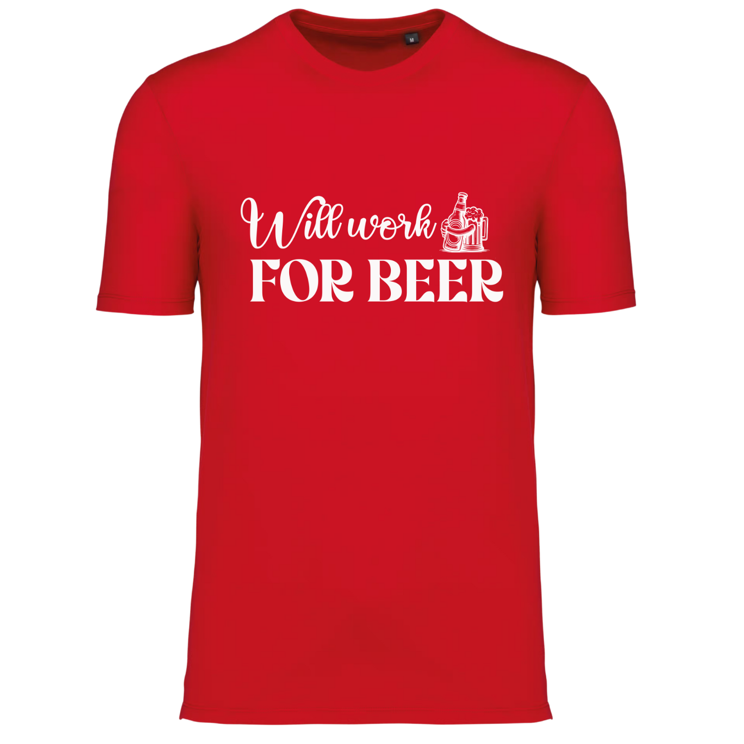 WILL WORK FOR BEER (verschillende kleuren)