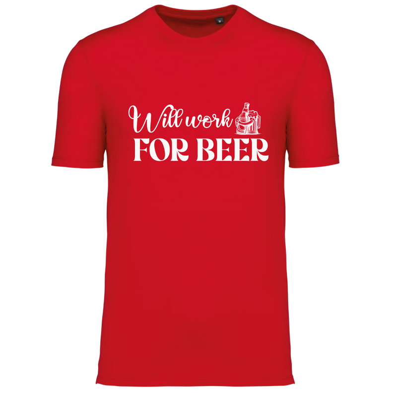 WILL WORK FOR BEER (verschillende kleuren)