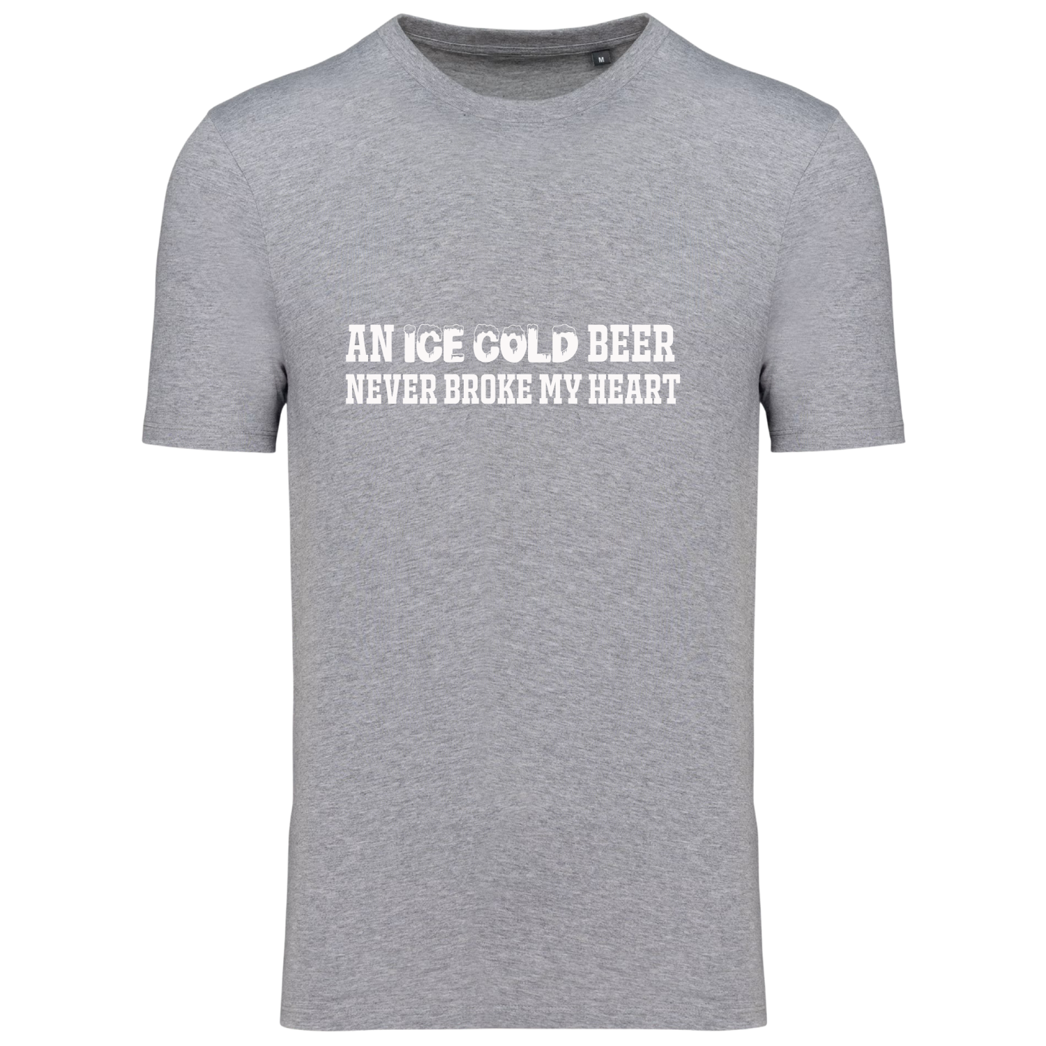 AN ICE COLD BEER NEVER BROKE MY HEART (verschillende kleuren)