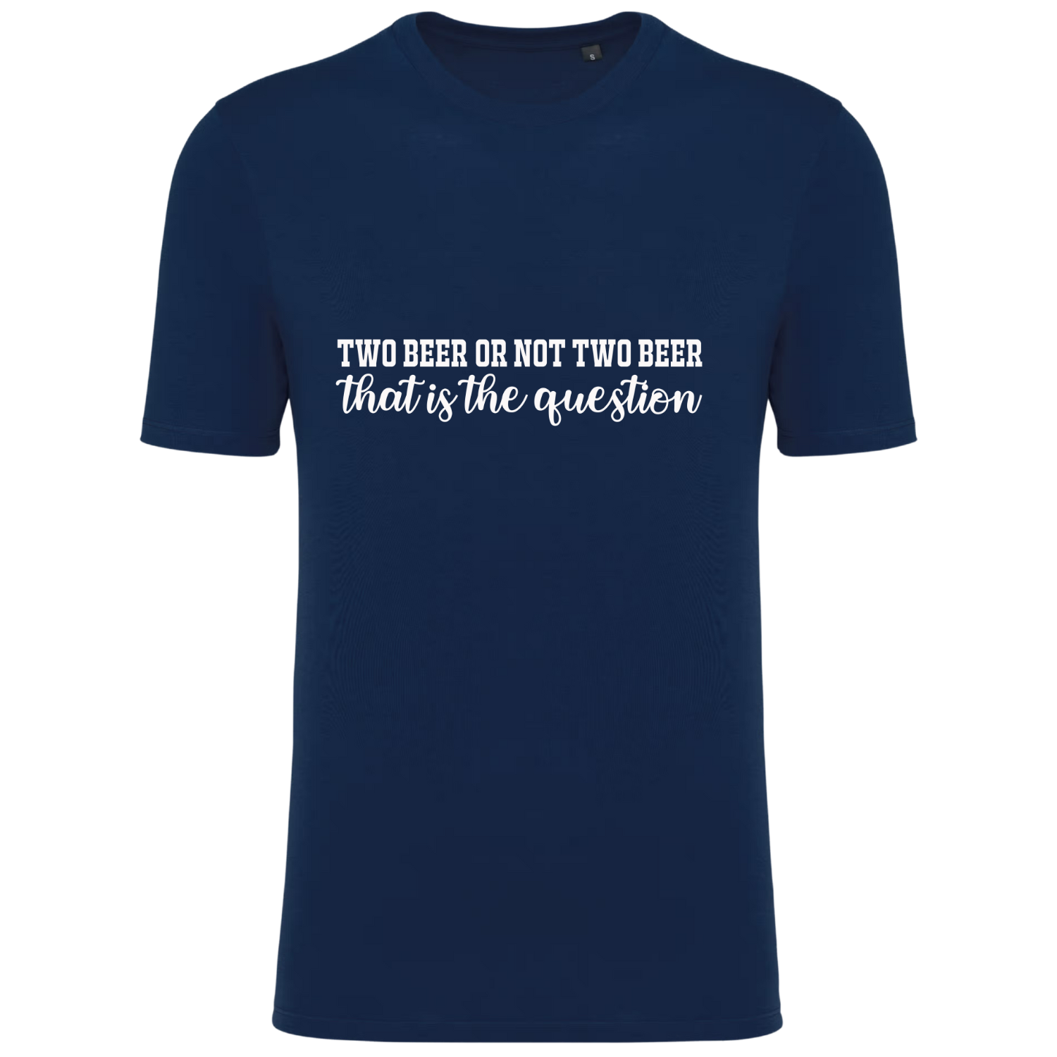 TWO BEER OR NOT TWO BEER THAT IS THE QUESTION (verschillende kleuren)