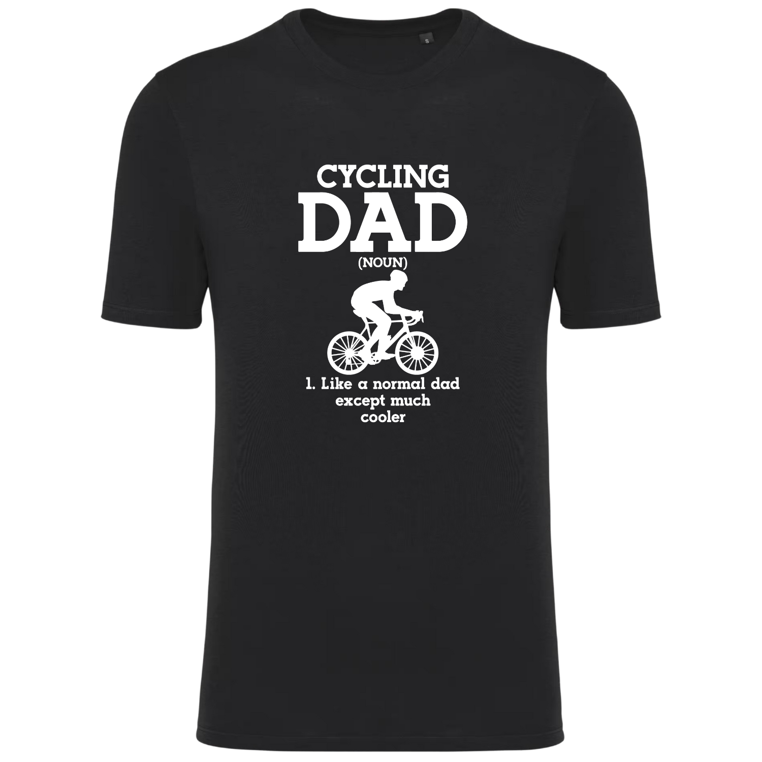 CYCLING DAD (NOUN) LIKE A NORMAL DAD EXCEPT MUCH COOLER (verschillende kleuren)