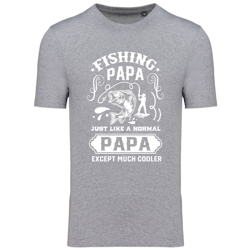 FISHING PAPA, JUST LIKE A NORMAL PAPA, EXCEPTMUCH COOLER (verschillende kleuren)