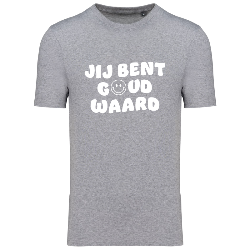 JIJ BENT GOUD WAARD (verschillende kleuren)