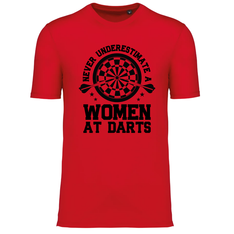 NEVER UNDERESTIMATE A WOMEN AT DARTS (verschillende kleuren)