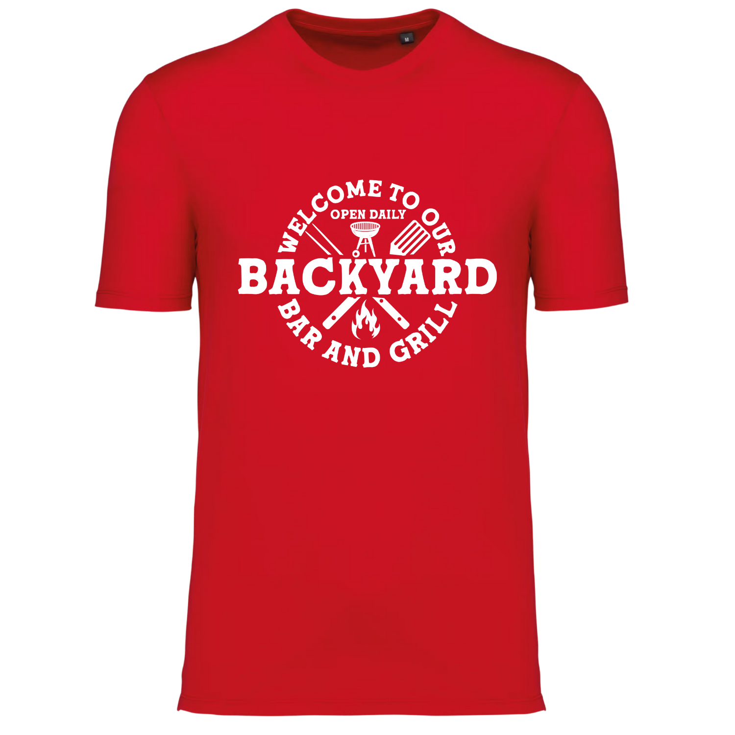 WELCOME TO OUR BACKYARD BAR AND GRILL (verschillende kleuren)
