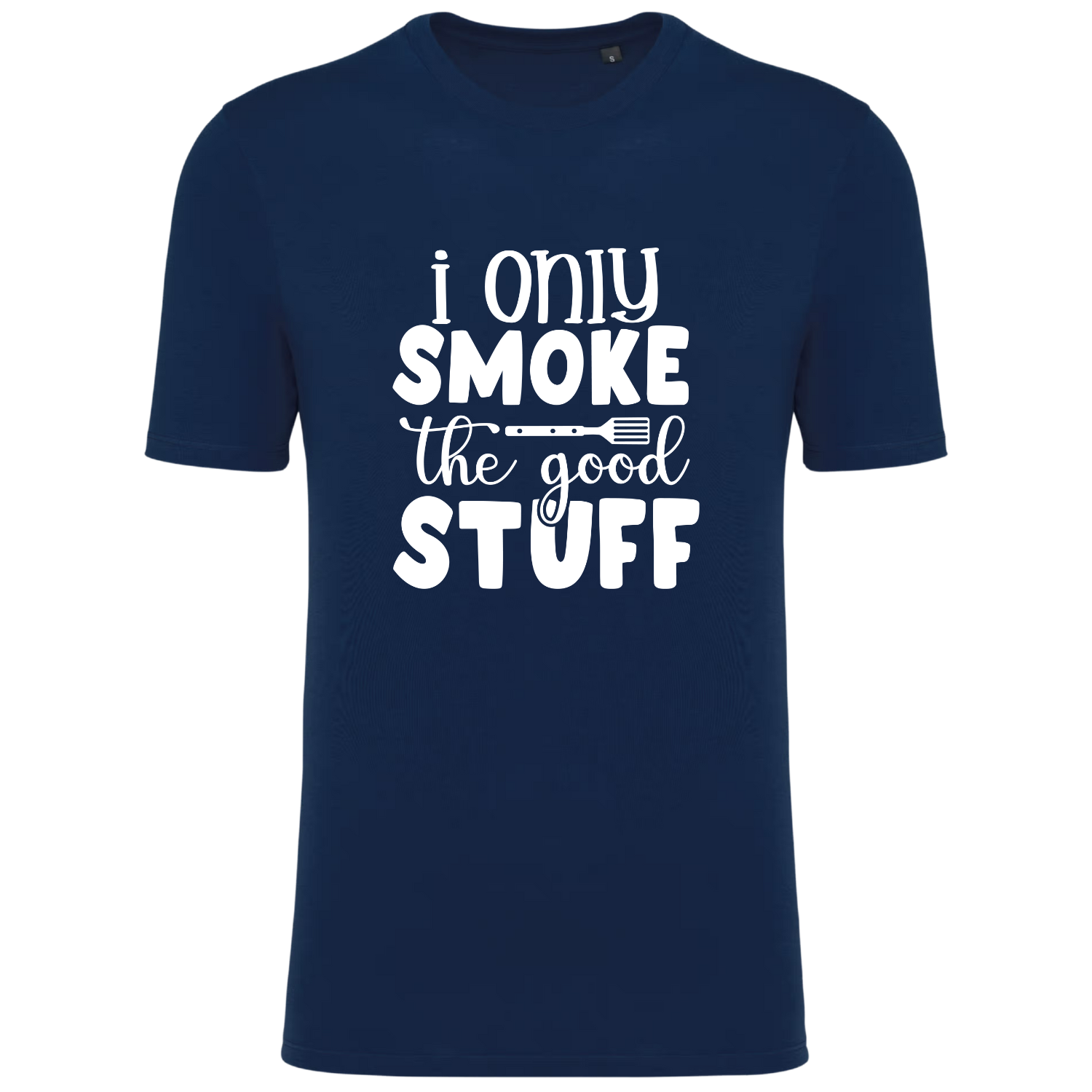 I ONLY SMOKE THE GOOD STUFF (verschillende kleuren)