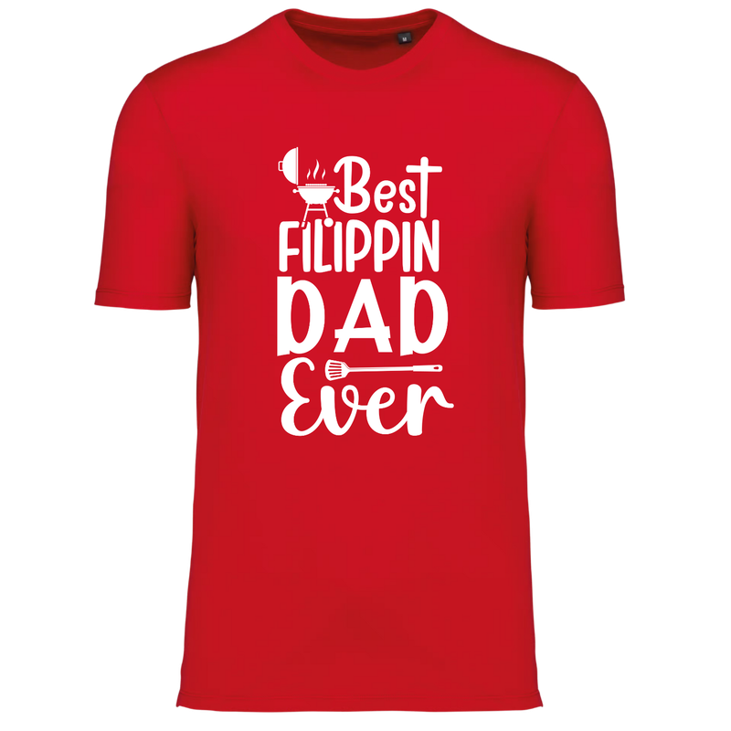 BEST FILIPPIN DAD EVER (verschillende kleuren)