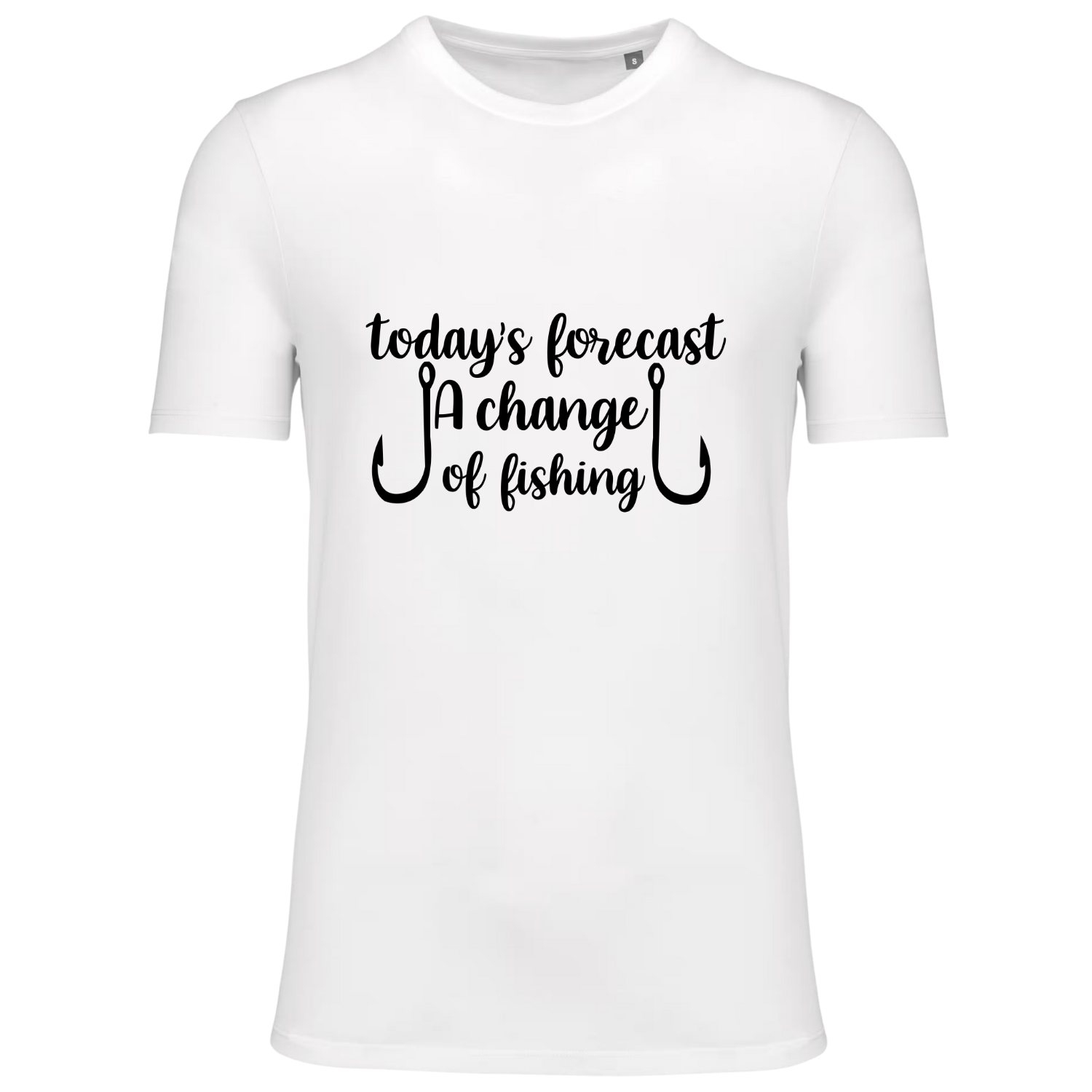 TODAY'S FORECAST A CHANCE OF FISHING (verschillende kleuren)