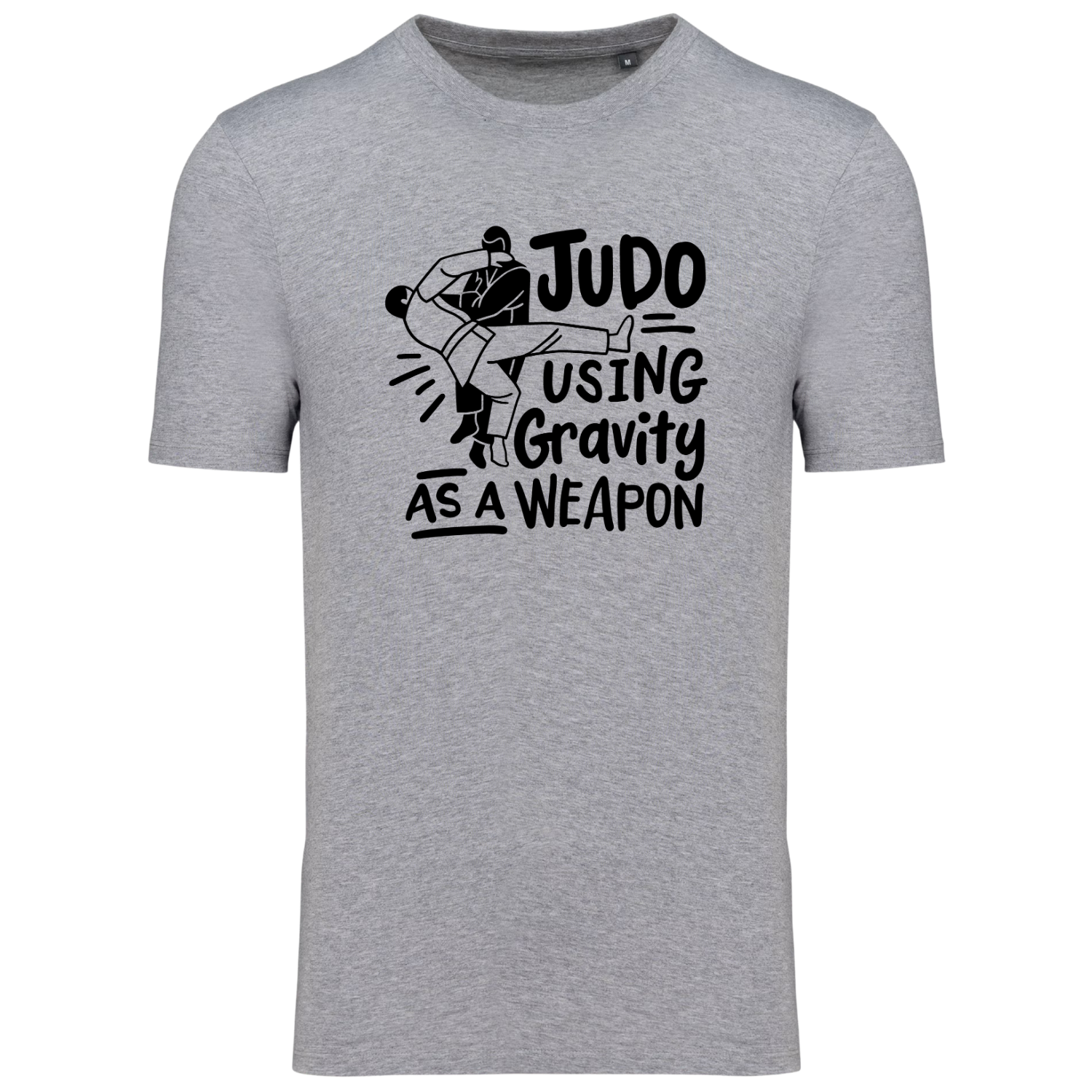 JUDO USING GRAVITY AS A WEAPON (verschillende kleuren)