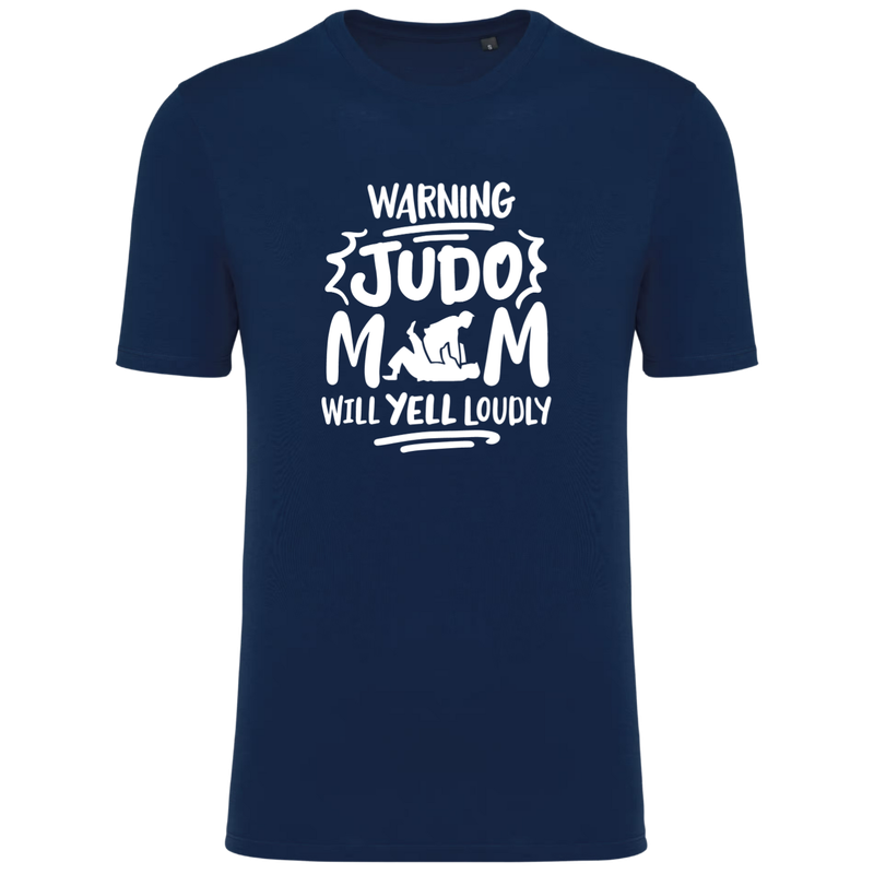 WARNING, JUDO MOM WILL YELL LOUDLY (verschillende kleuren)