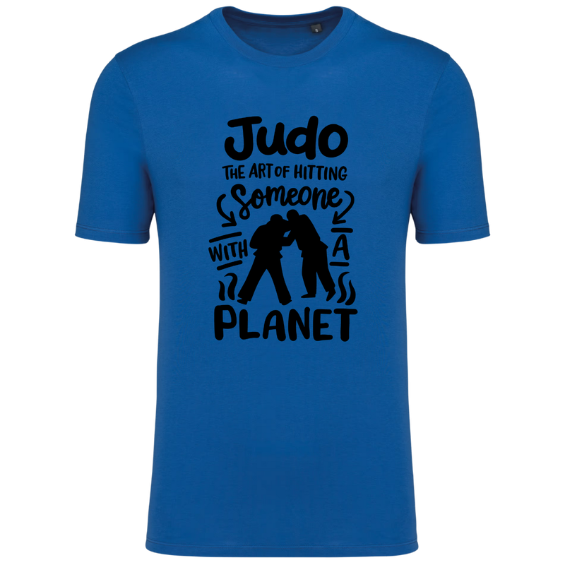 JUDO, THE ART OF HITTING SOMEONE WITH A PLANET (verschillende kleuren)