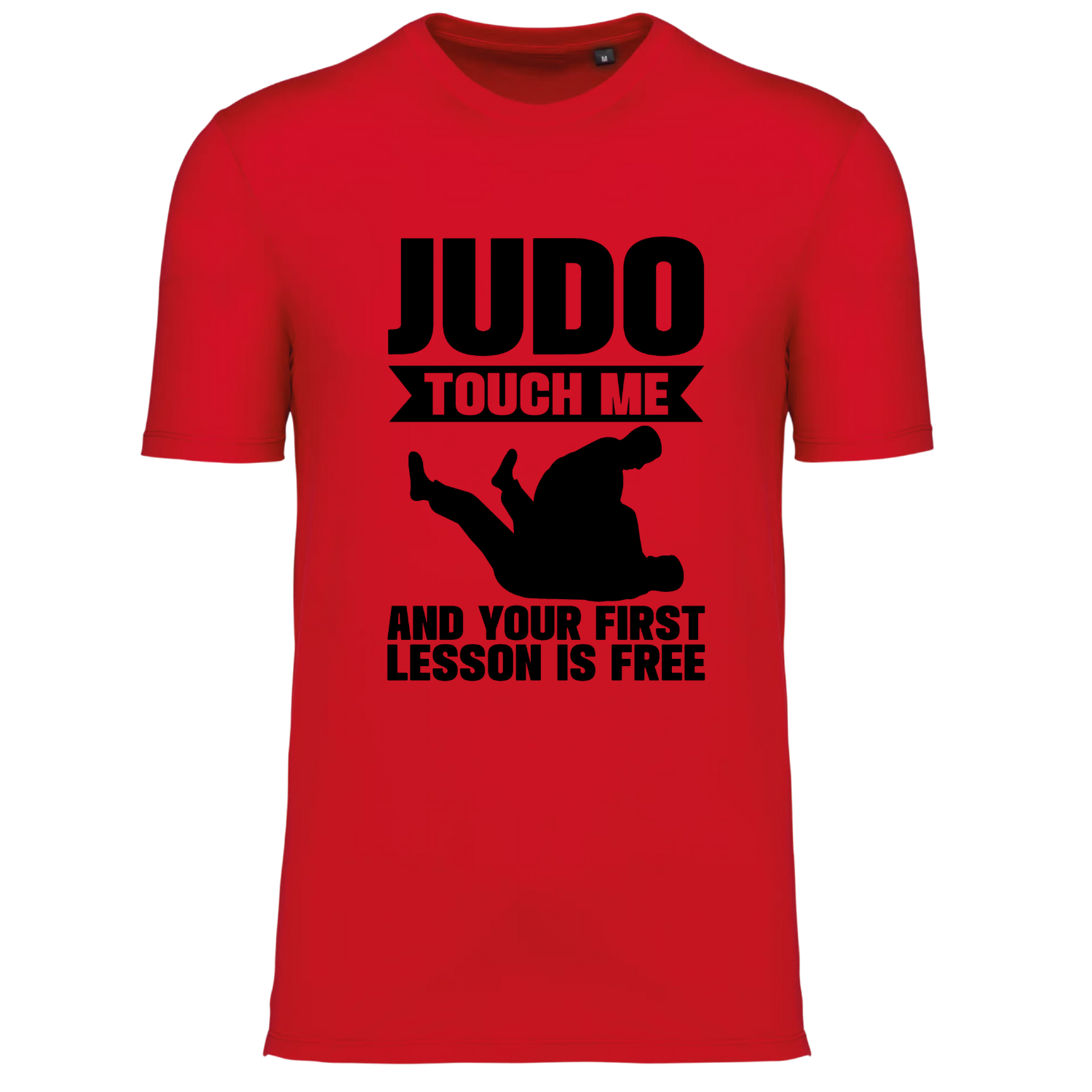 JUDO, TOUCH ME AND YOUR FIRST LESSON IS FREE (verschillende kleuren)