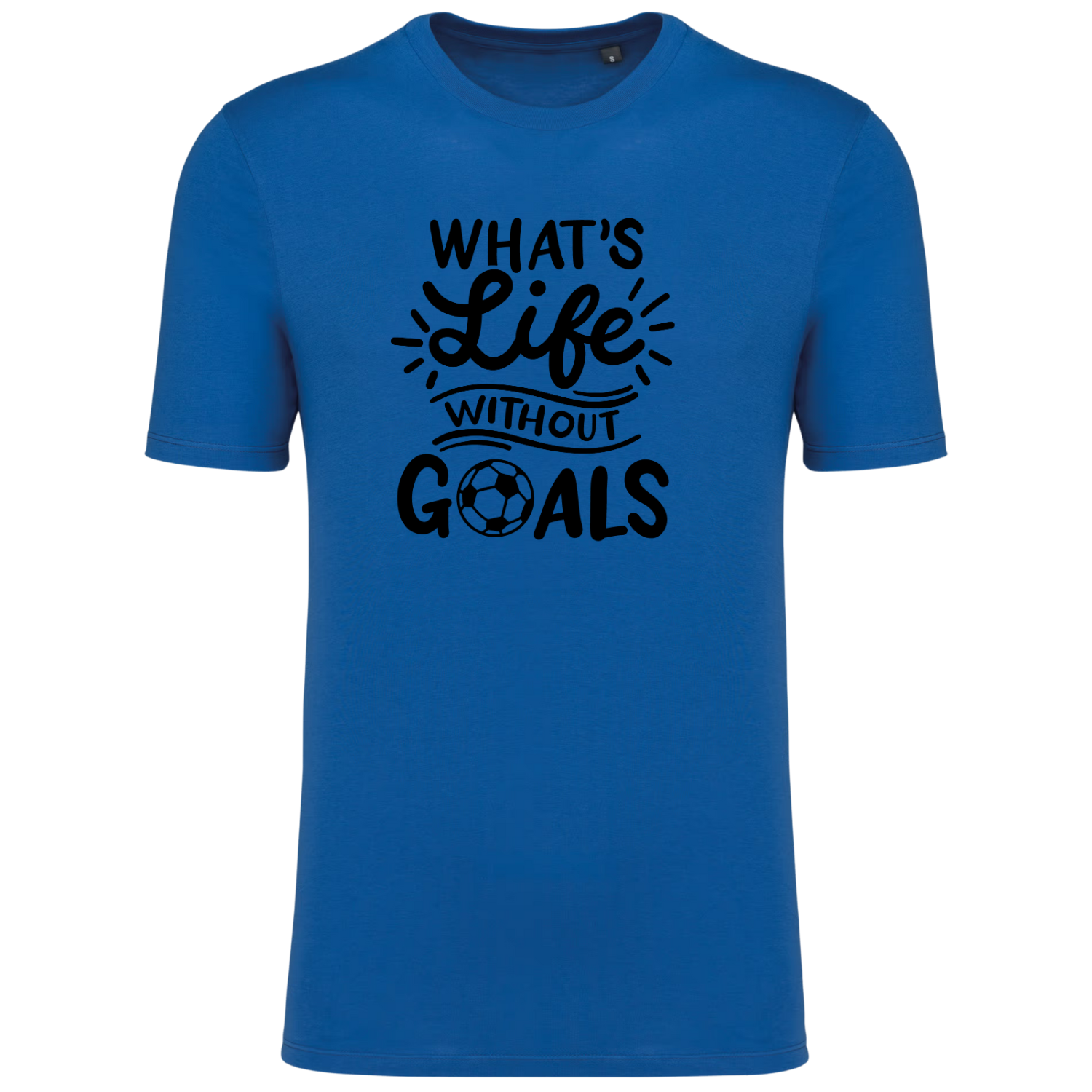 WHAT'S LIFE WITHOUT GOALS (verschillende kleuren)