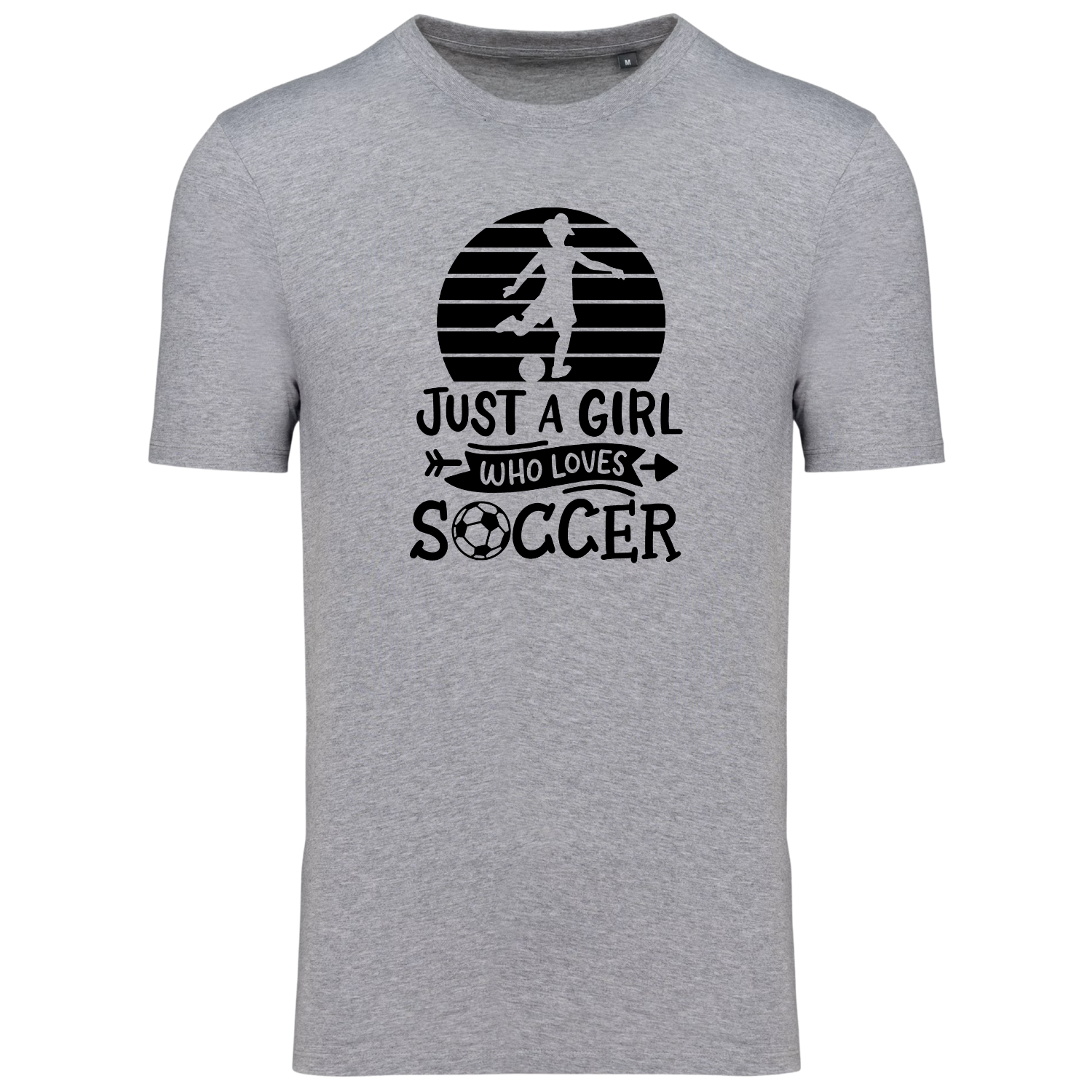 JUST A GIRL WHO LOVES SOCCER (verschillende kleuren)