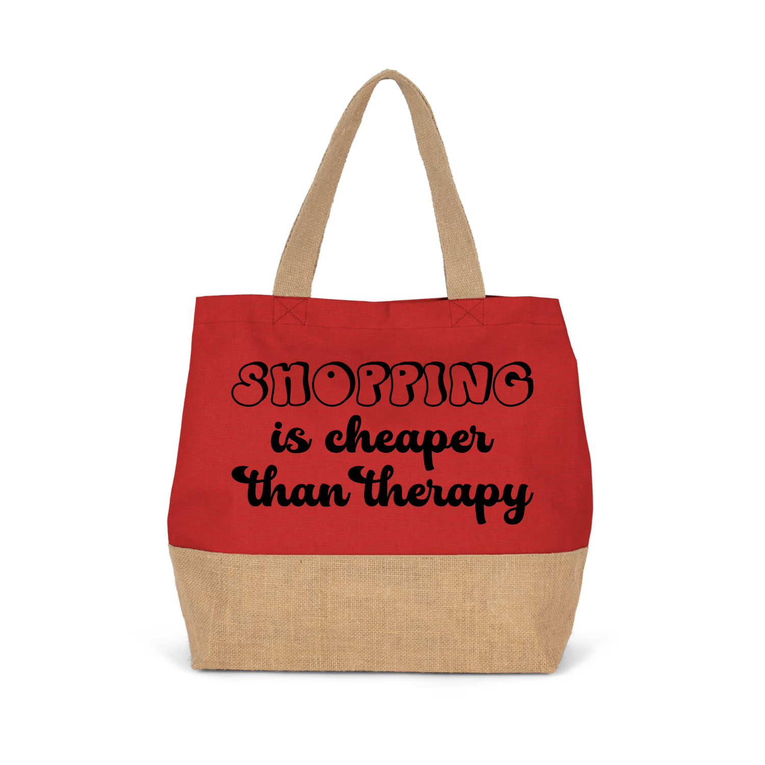 SHOPPING IS CHEAPER THAN THERAPY (verschillende kleuren)