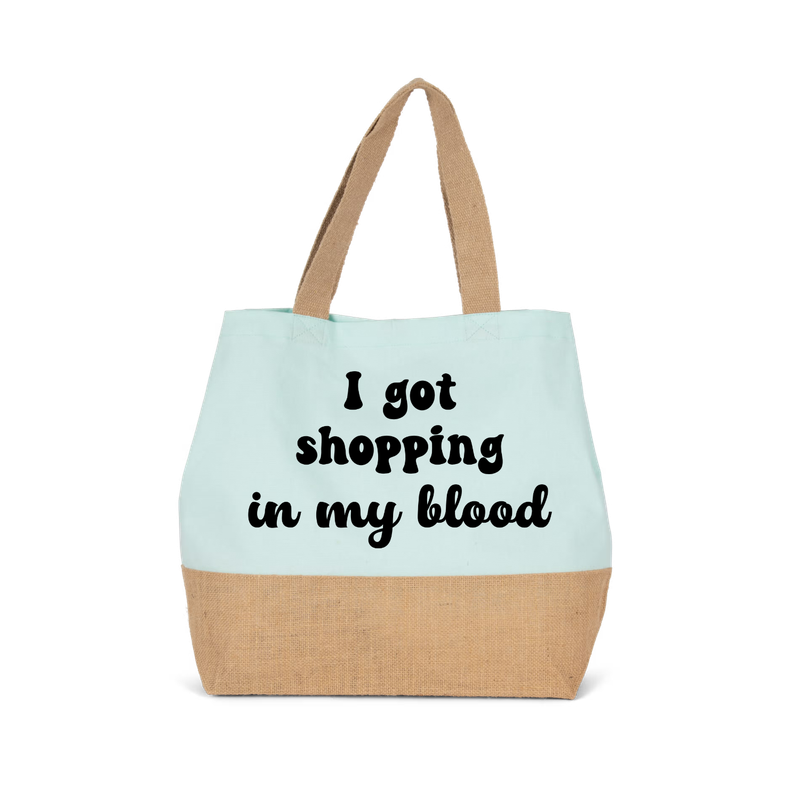 I GOT SHOPPING IN MY BLOOD (verschillende kleuren)