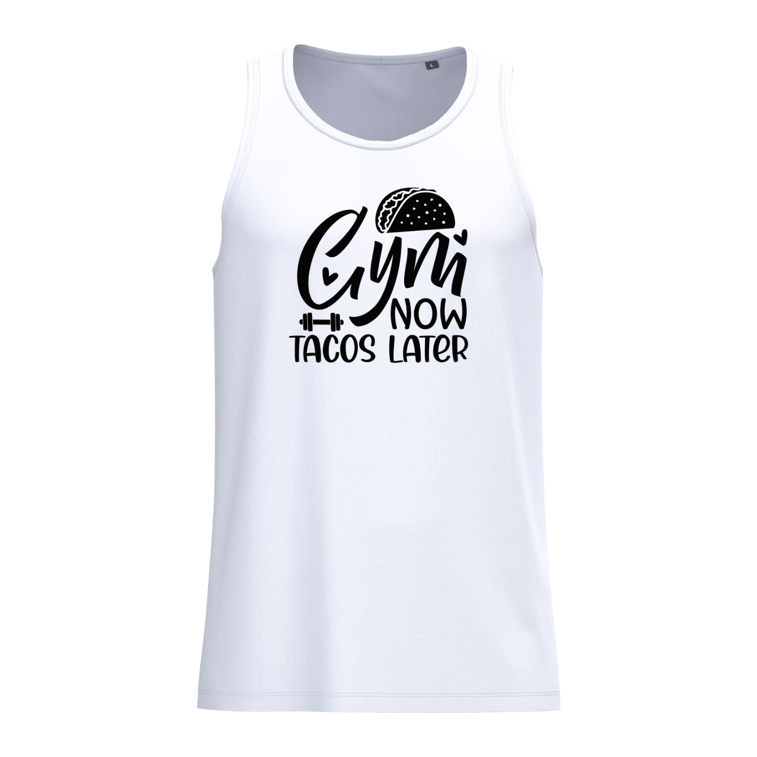 GYM NOW TACOS LATER (verschillende kleuren)