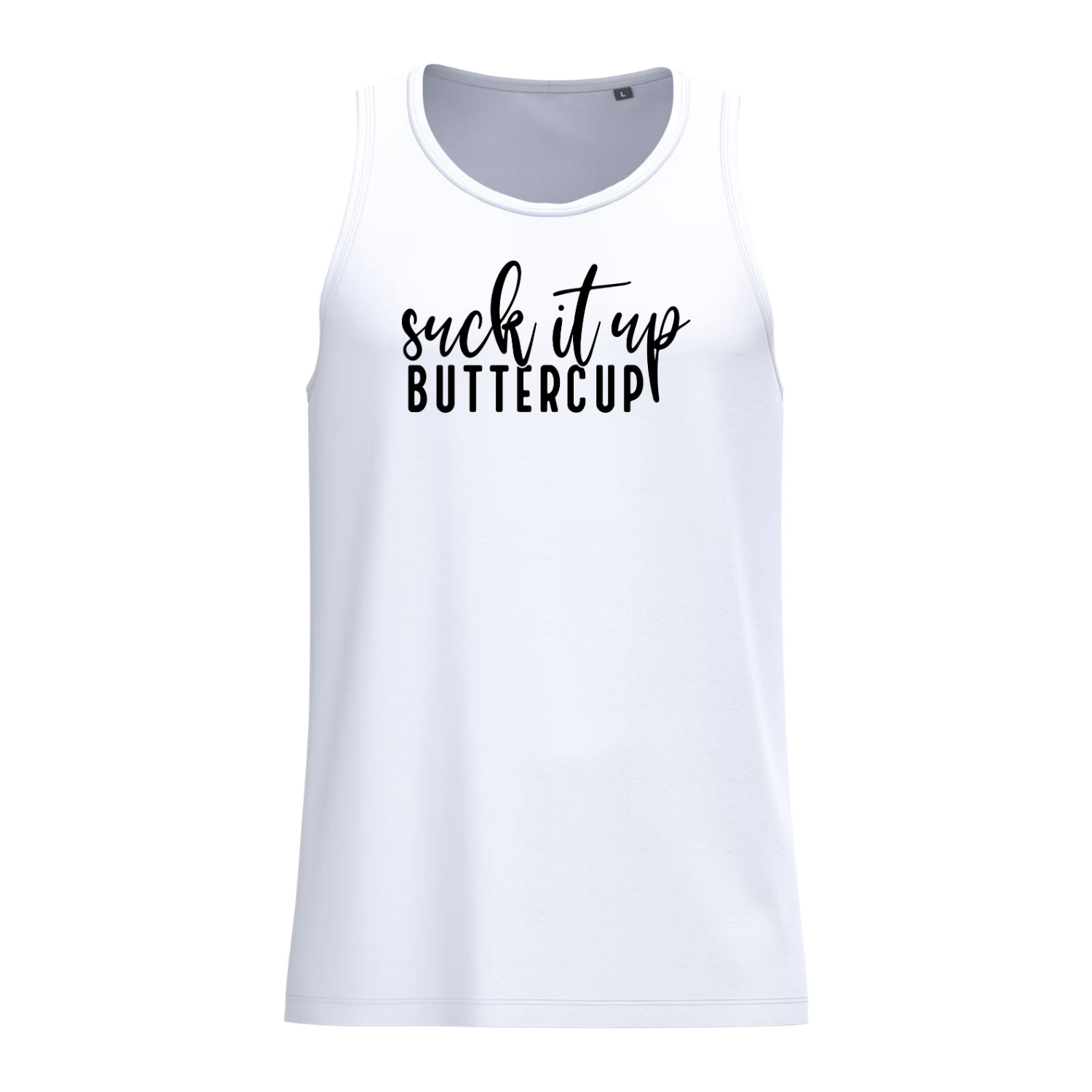 SUCK IT UP BUTTERCUP (verschillende kleuren)