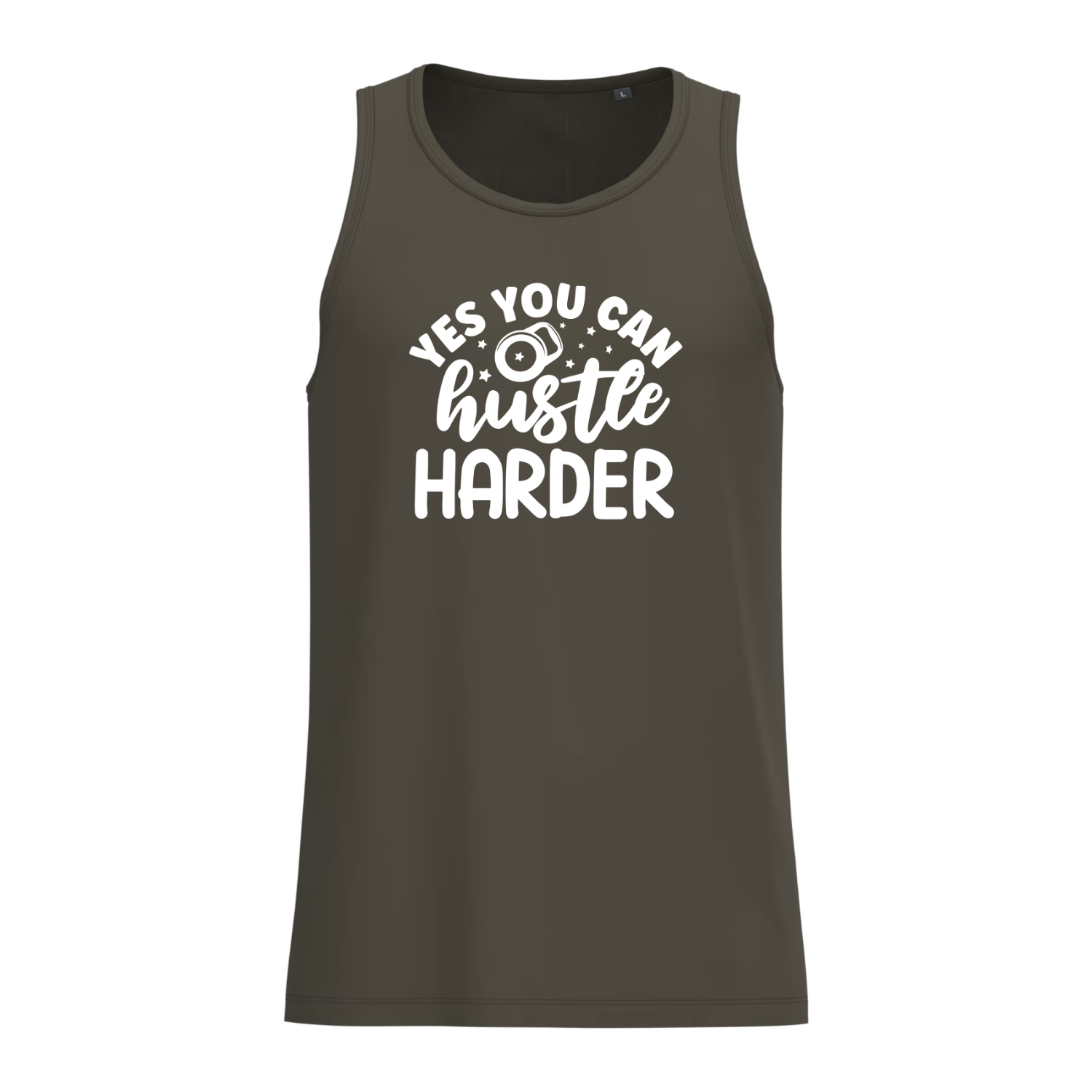 YES YOU CAN HUSTLE HARDER (verschillende kleuren)