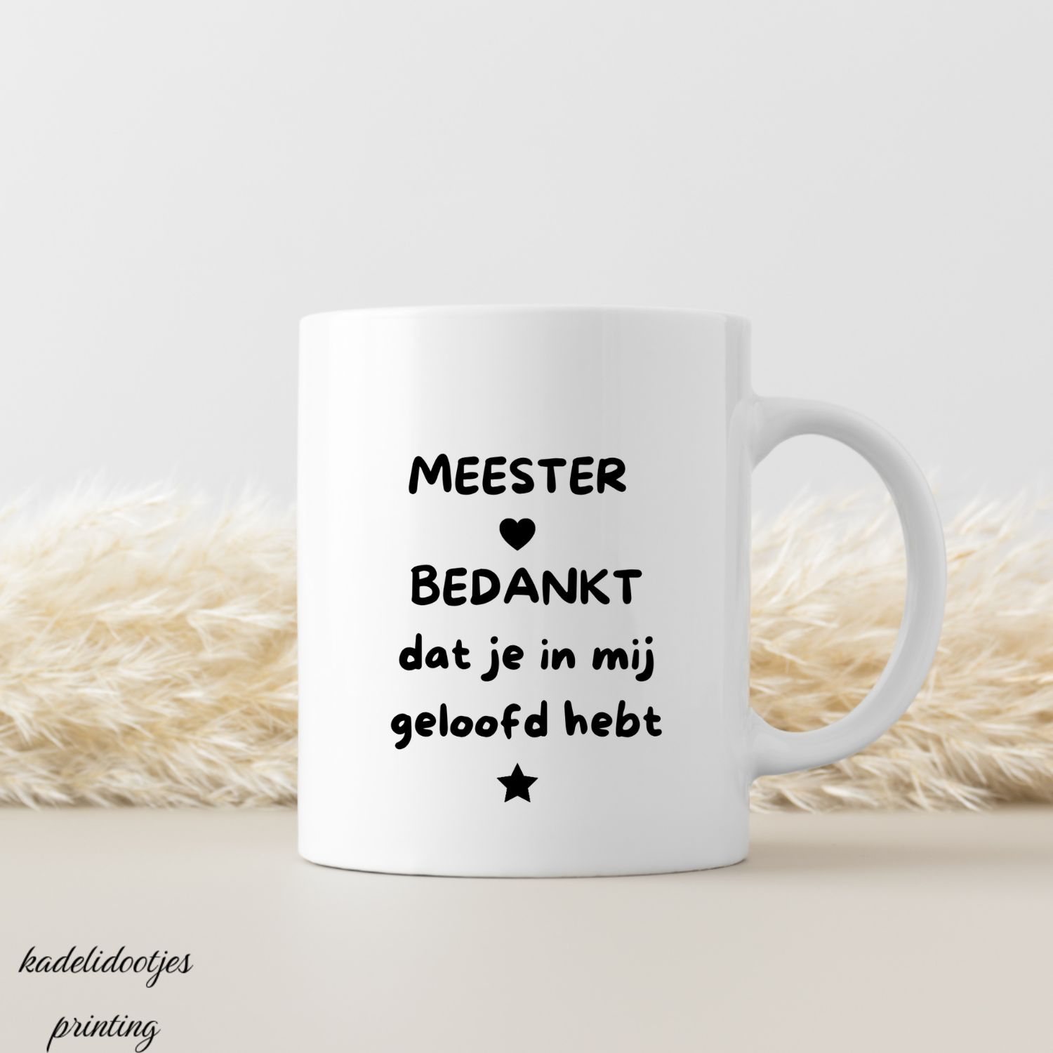 Meester Bedankt Dat Je In Mij Geloofd Hebt - Mok 11oz - cadeau meester