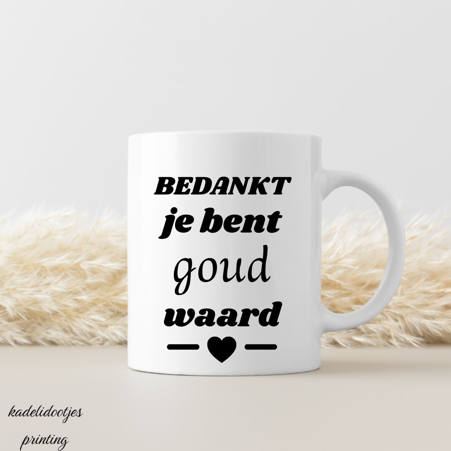 Bedankt Je Bent Goud Waard - Mok 11oz – Cadeau Bedankt