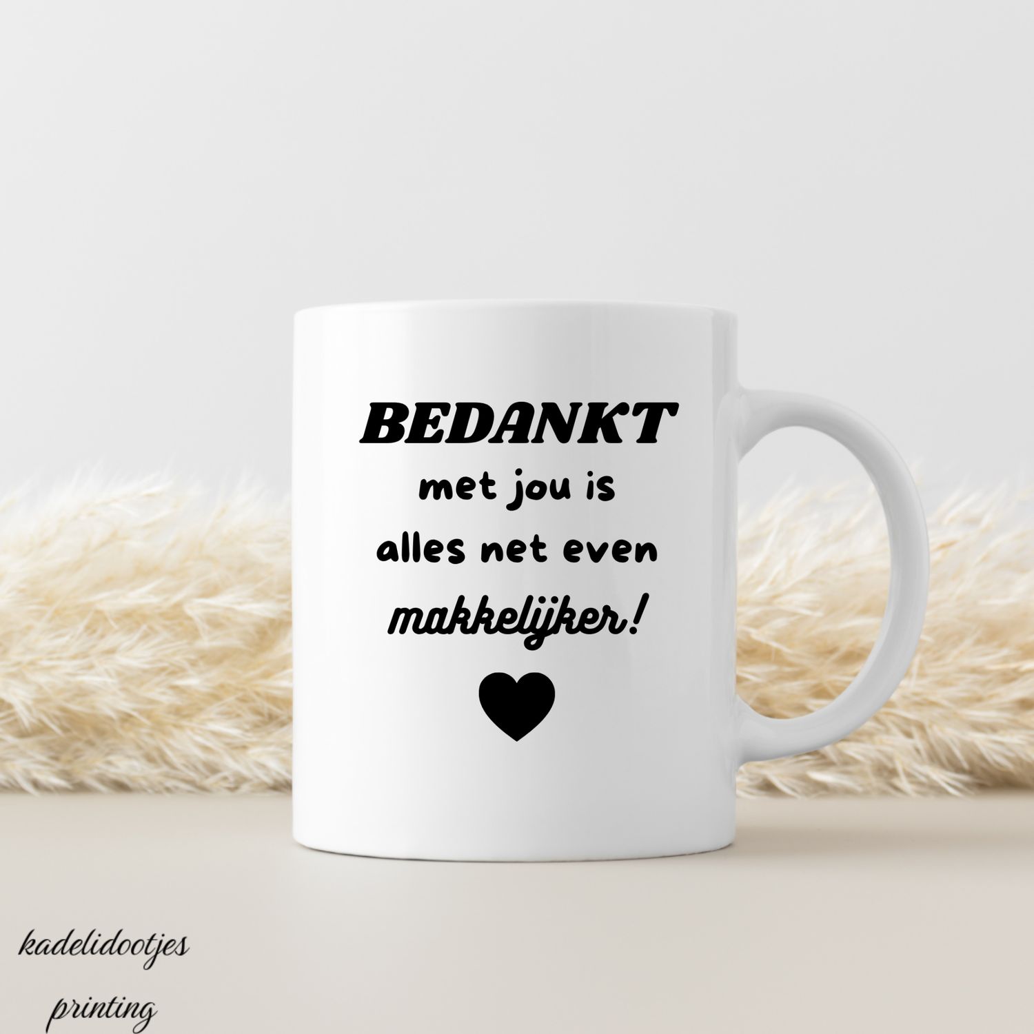 Bedankt Met Jou Is Alles Makkelijker - Mok 11oz - Cadeau Bedankt