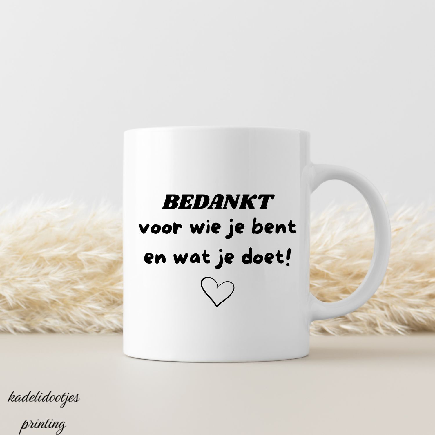Bedankt Voor Wie Je Bent - Mok 11oz – Cadeau Bedankt