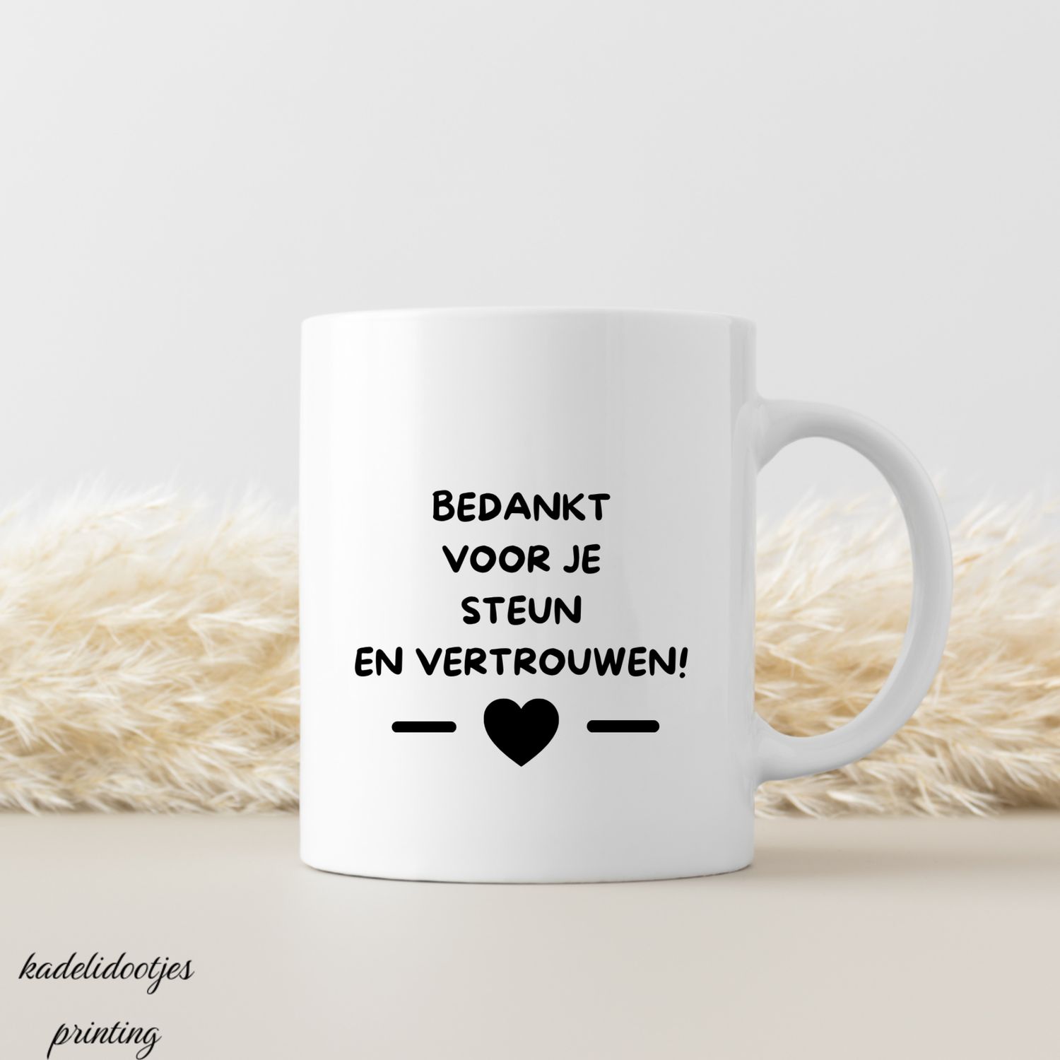Bedankt Voor Je Steun en Vertrouwen - Mok 11oz - Cadeau Bedankt
