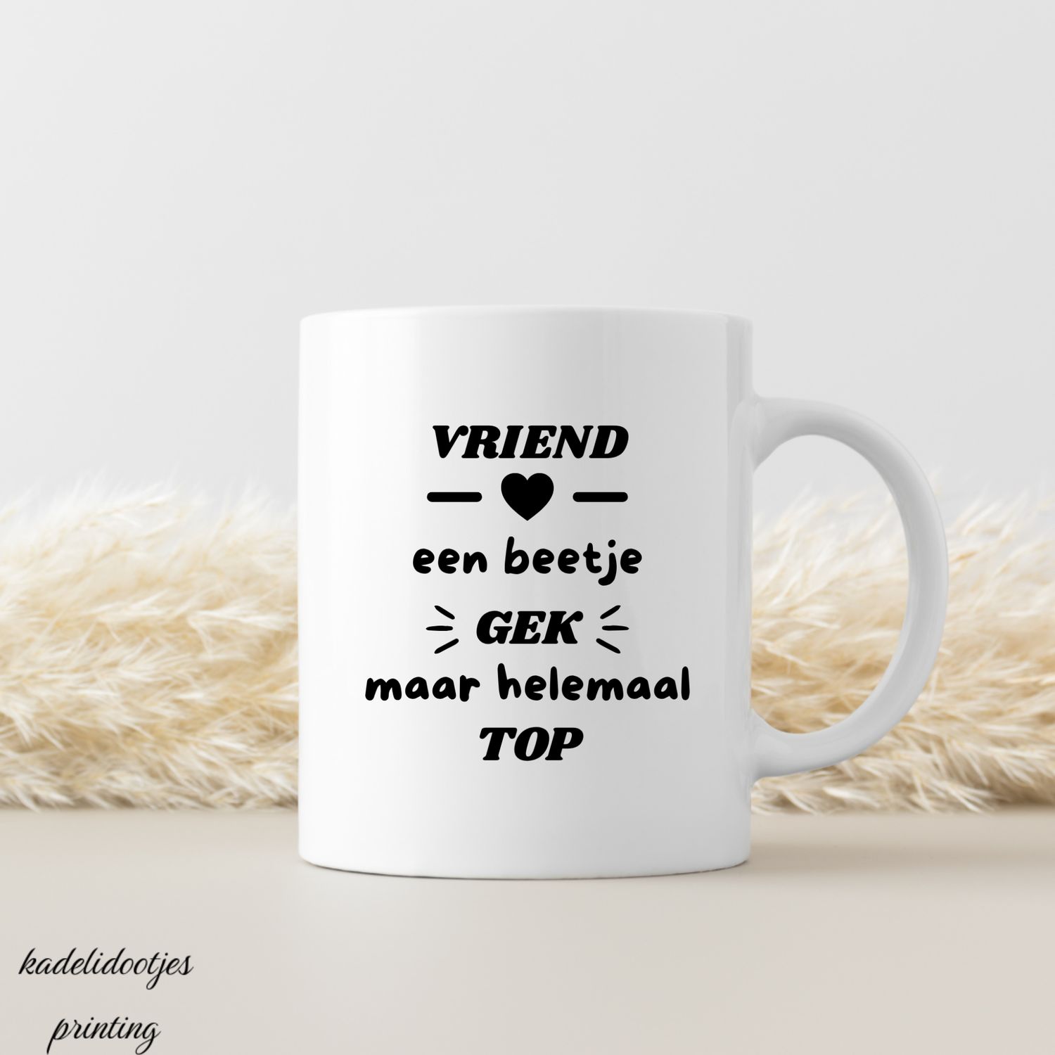 Vriend, een Beetje Gek Maar Helemaal Top - Mok 11oz - Cadeau Vriend(in)